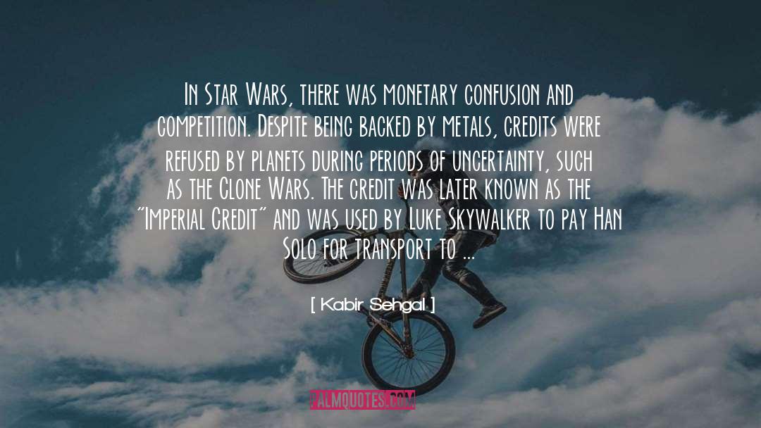 Anakin Skywalker quotes by Kabir Sehgal