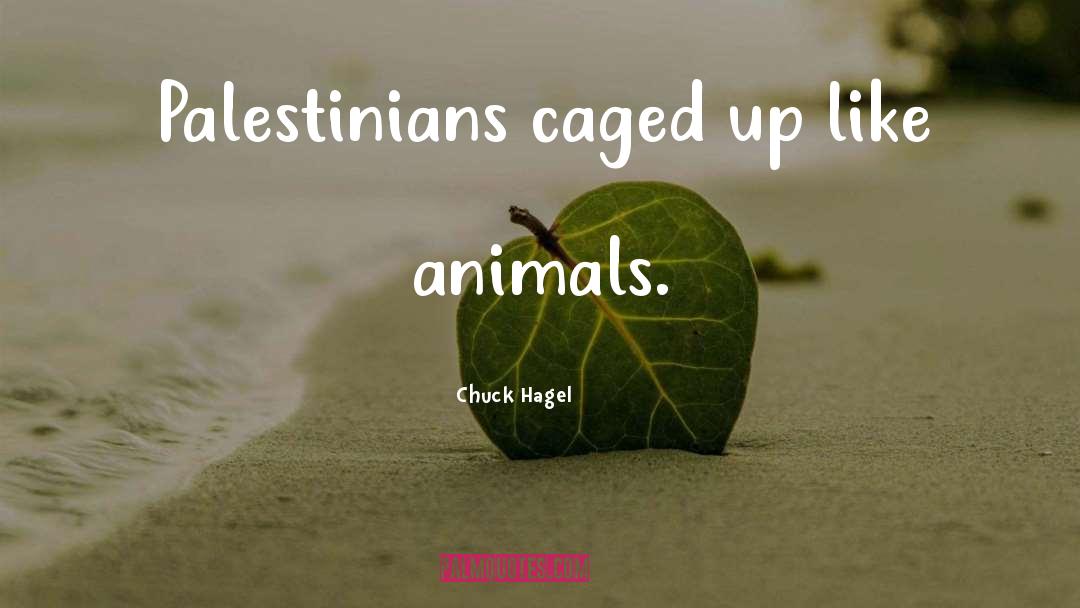 Analisar Caged quotes by Chuck Hagel