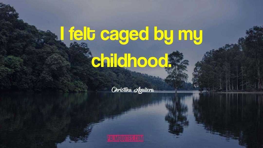 Analisar Caged quotes by Christina Aguilera