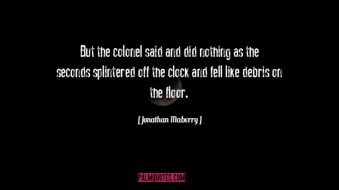 Analog Clock quotes by Jonathan Maberry