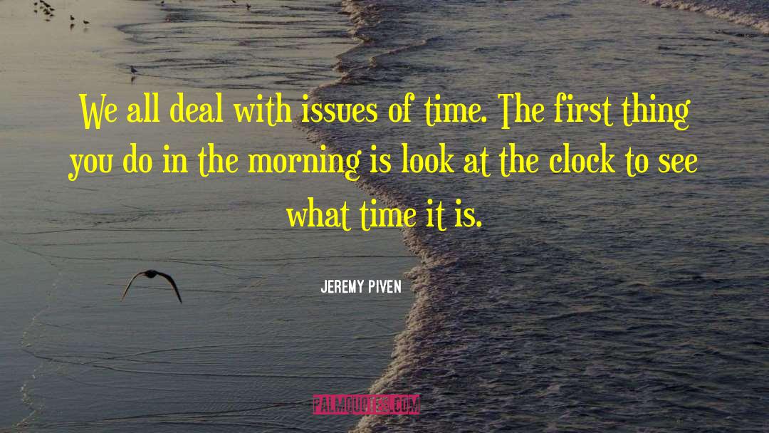 Analog Clock quotes by Jeremy Piven