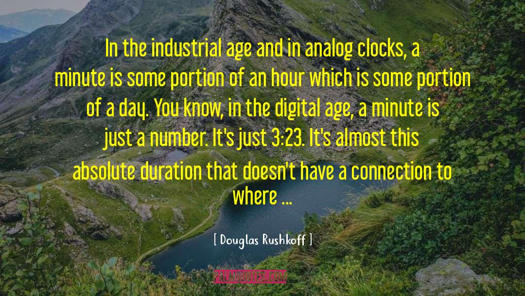 Analog quotes by Douglas Rushkoff