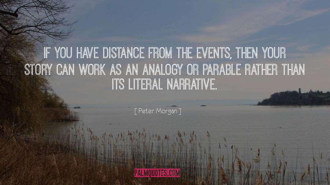 Analogies quotes by Peter Morgan