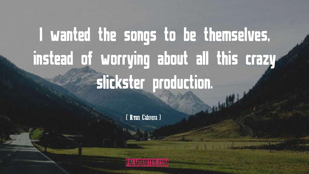 Analogue Productions quotes by Ryan Cabrera