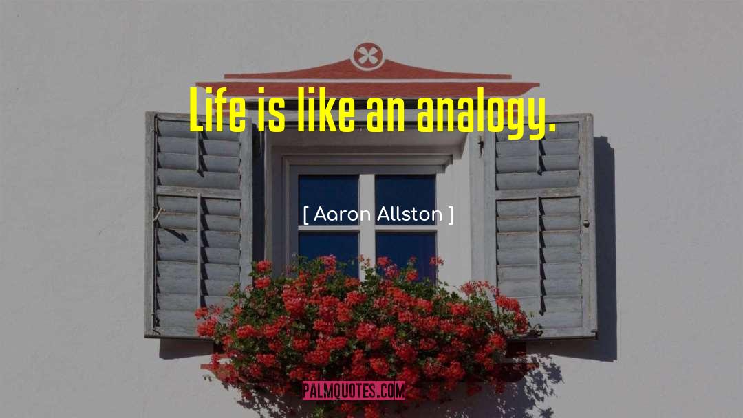 Analogy quotes by Aaron Allston