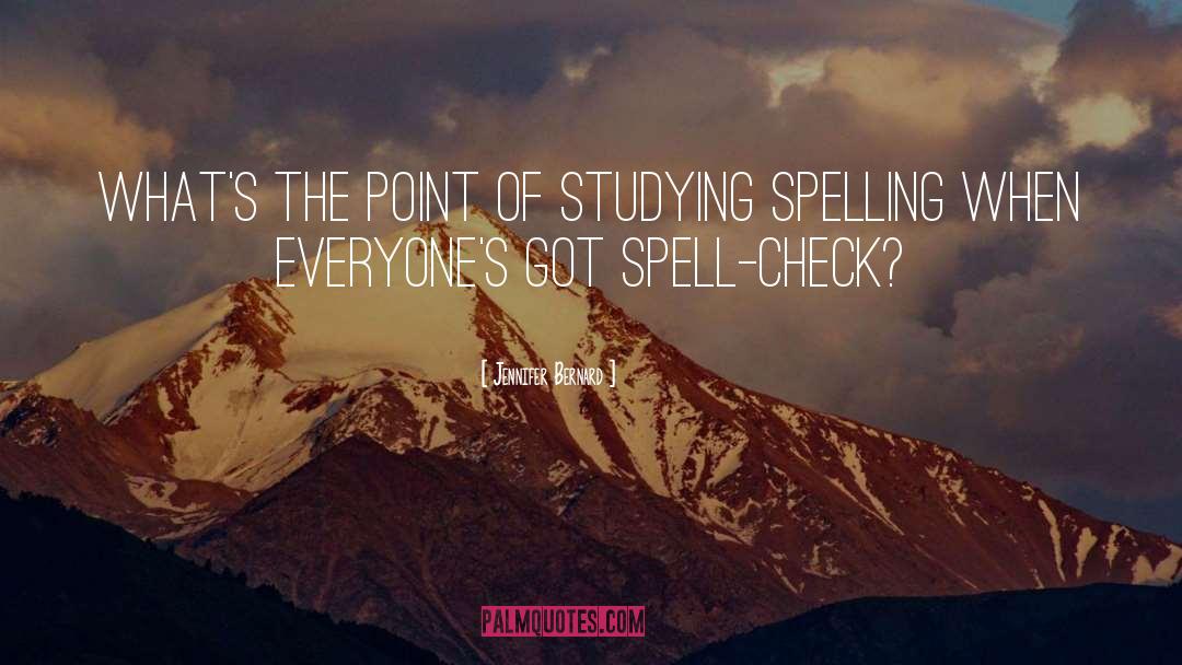 Analysed Spelling quotes by Jennifer Bernard