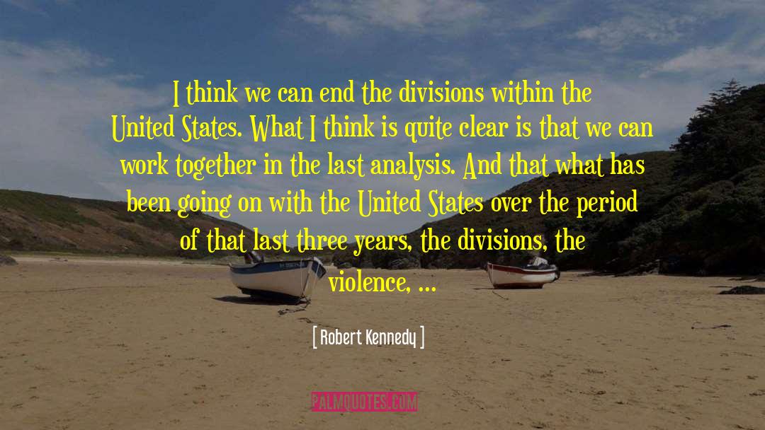 Analysis Of A quotes by Robert Kennedy