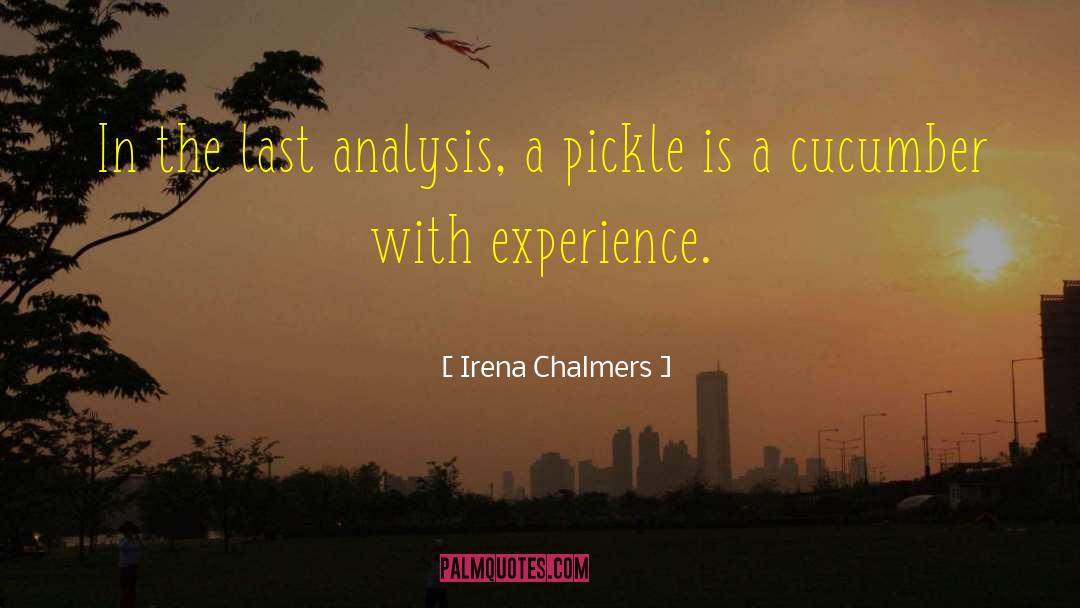 Analysis Paralysis quotes by Irena Chalmers