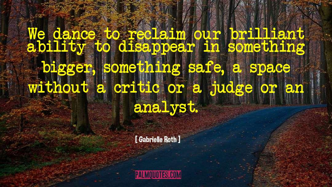 Analyst quotes by Gabrielle Roth