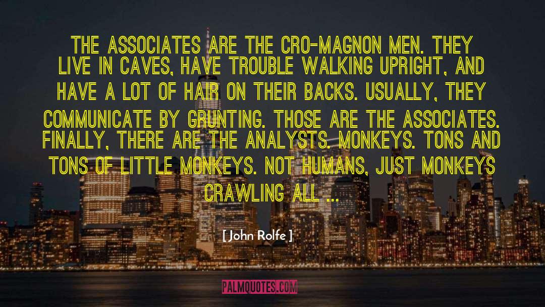 Analysts quotes by John Rolfe