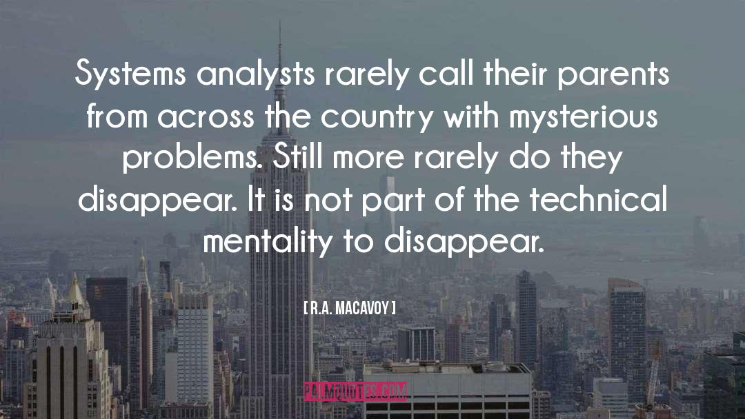 Analysts quotes by R.A. MacAvoy