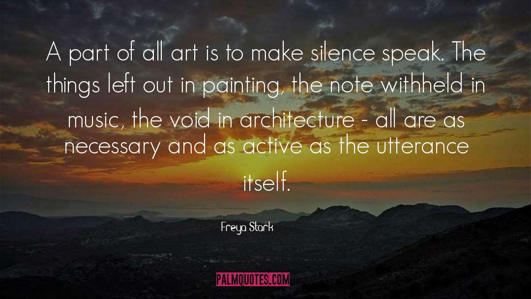 Analytique Architecture quotes by Freya Stark