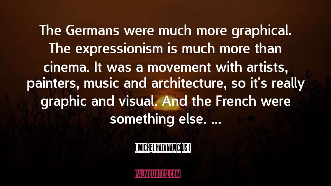 Analytique Architecture quotes by Michel Hazanavicius