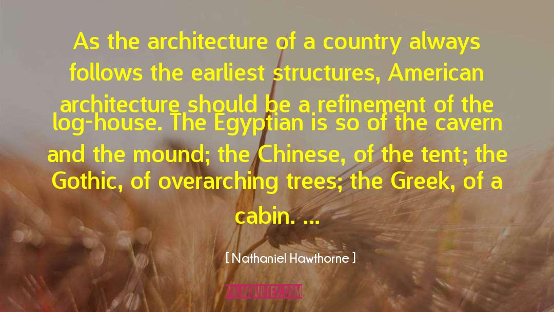 Analytique Architecture quotes by Nathaniel Hawthorne