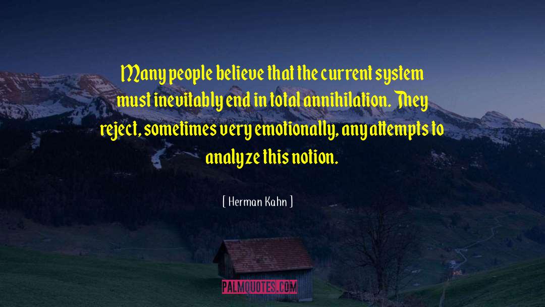 Analyze This quotes by Herman Kahn
