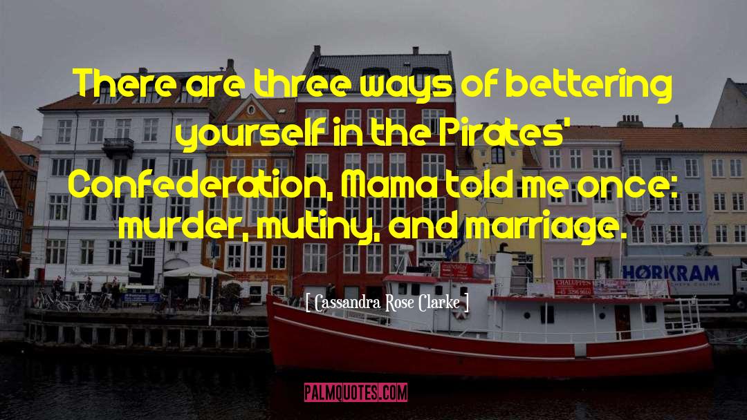 Anamaria Pirates quotes by Cassandra Rose Clarke