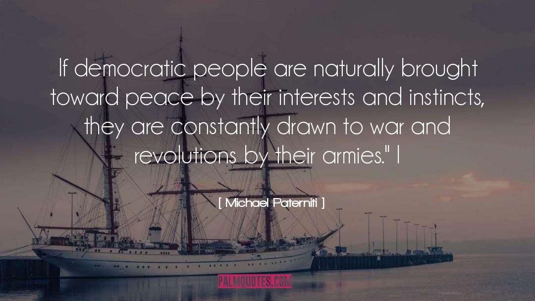 Anarchies Michael quotes by Michael Paterniti