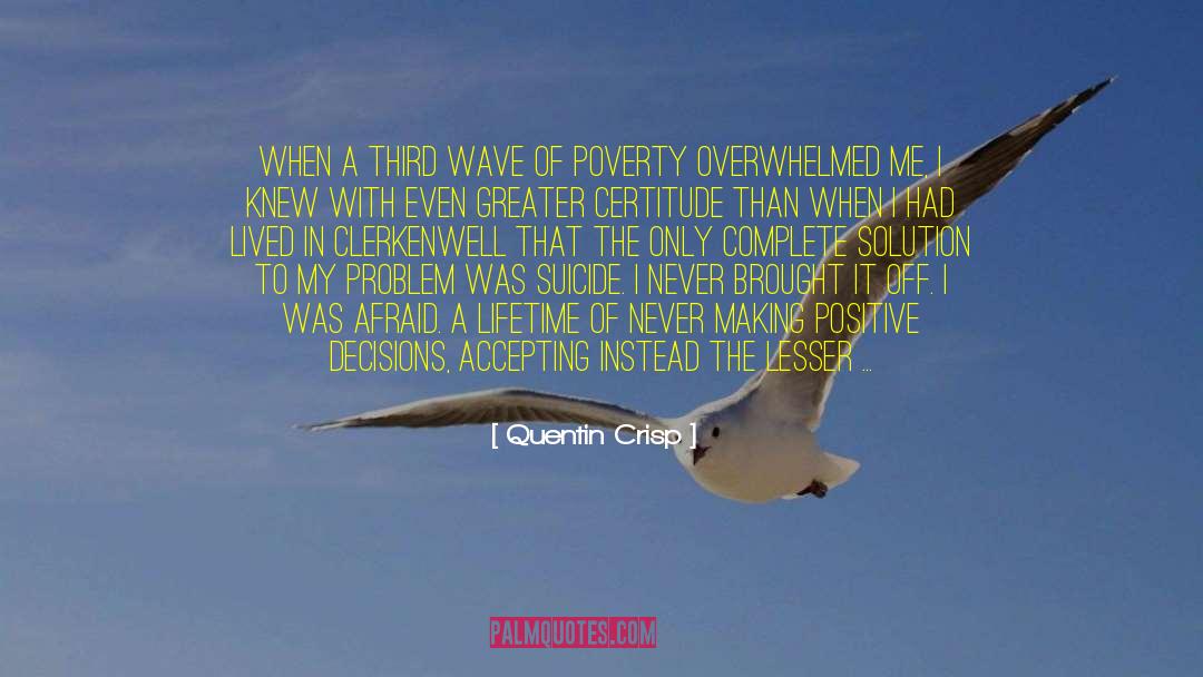 Anarchism Poverty quotes by Quentin Crisp
