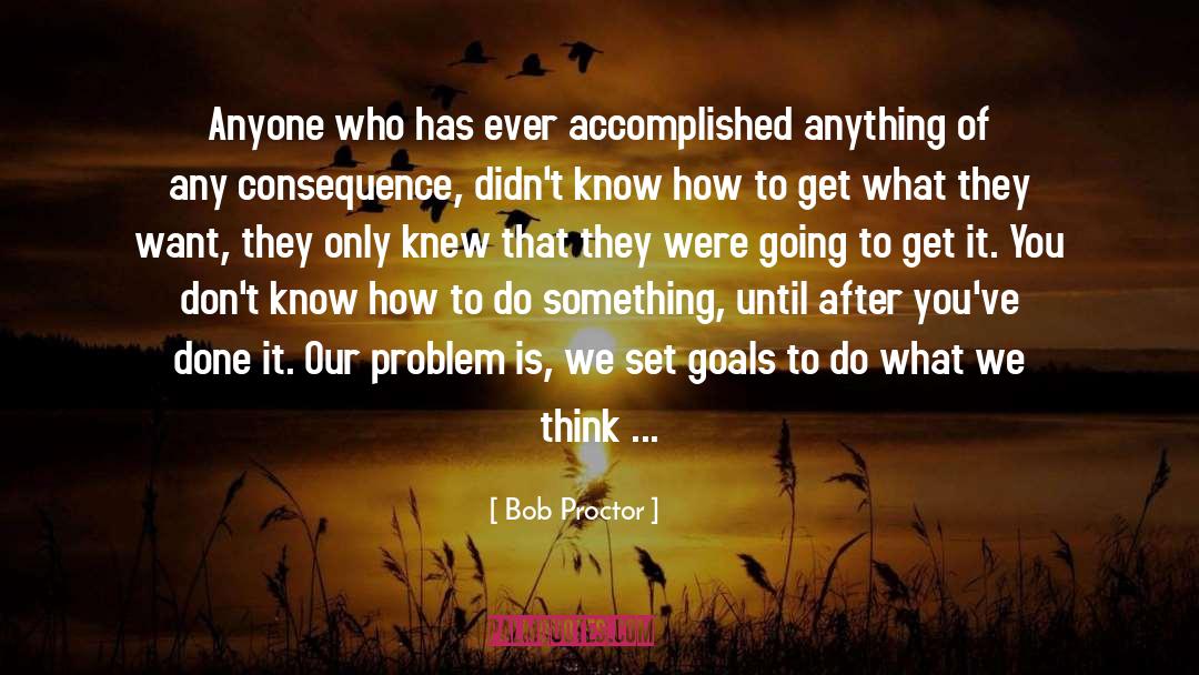 Anarchist Inspiration quotes by Bob Proctor