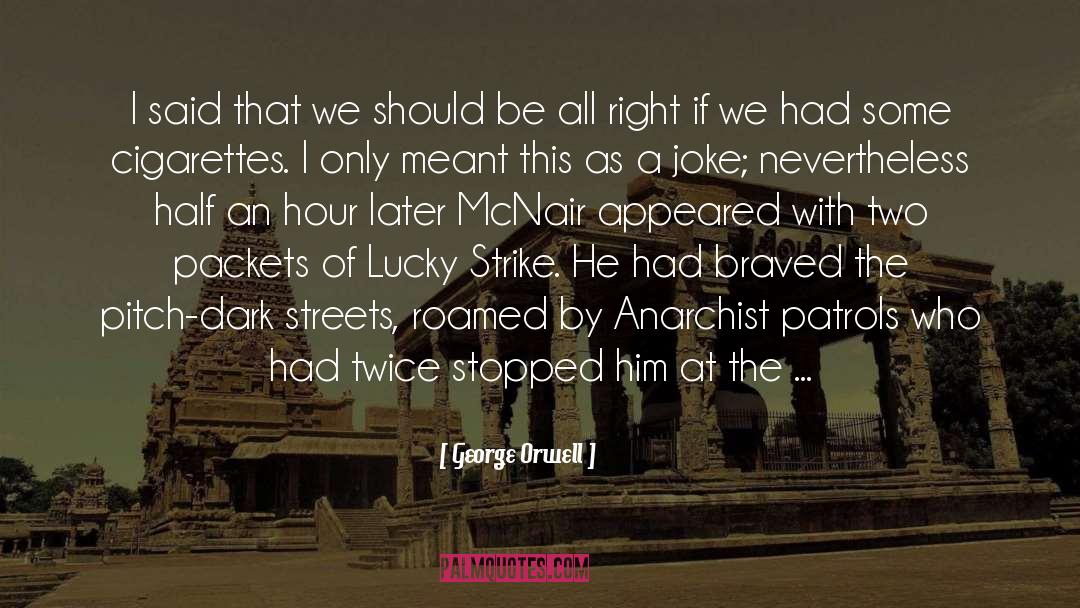 Anarchist quotes by George Orwell