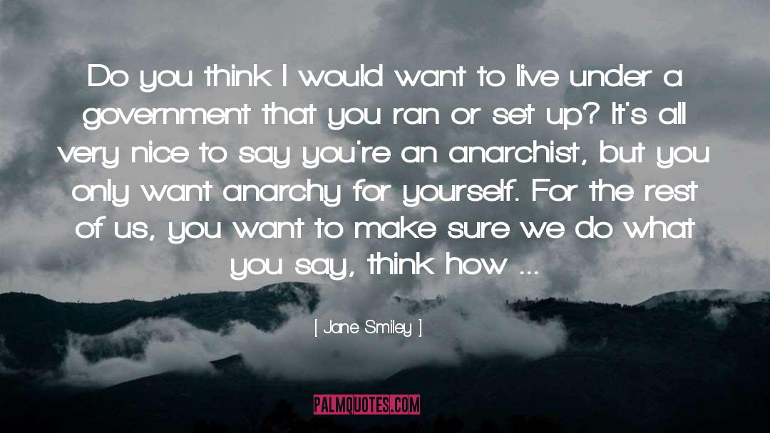 Anarchist quotes by Jane Smiley
