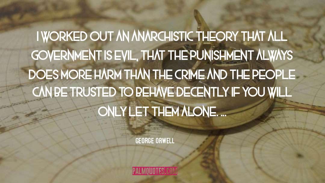 Anarchistic quotes by George Orwell