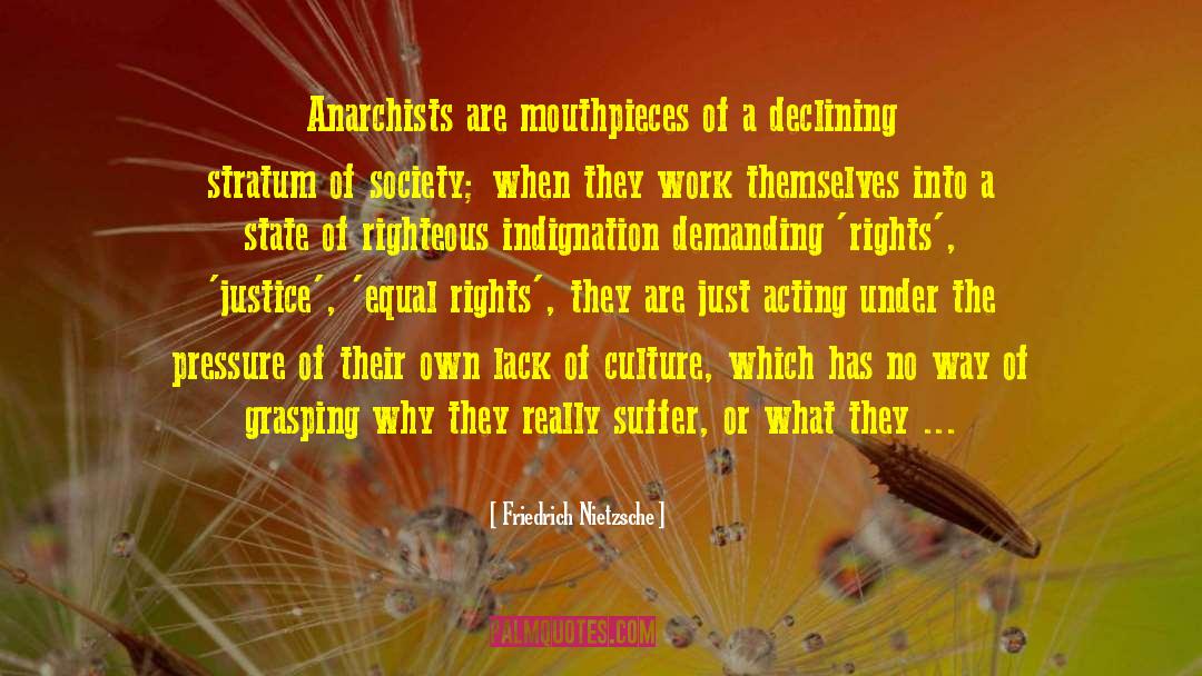 Anarchists quotes by Friedrich Nietzsche