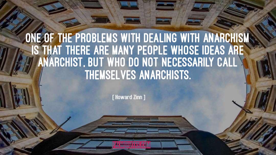 Anarchists quotes by Howard Zinn