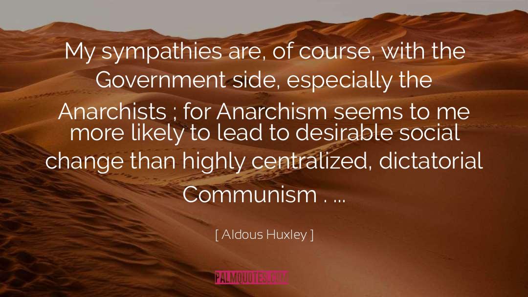 Anarchists quotes by Aldous Huxley