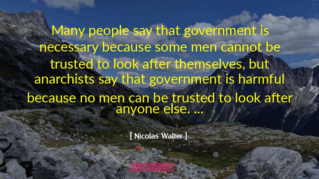 Anarchists quotes by Nicolas Walter