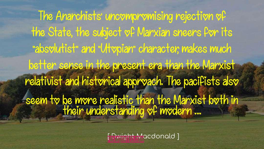 Anarchists quotes by Dwight Macdonald