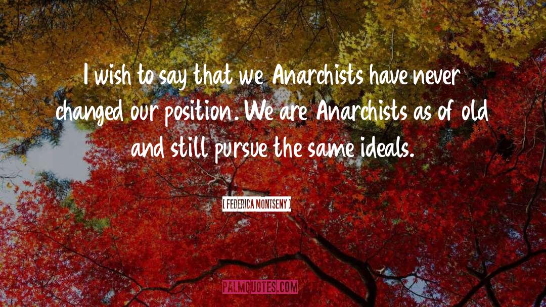 Anarchists quotes by Federica Montseny