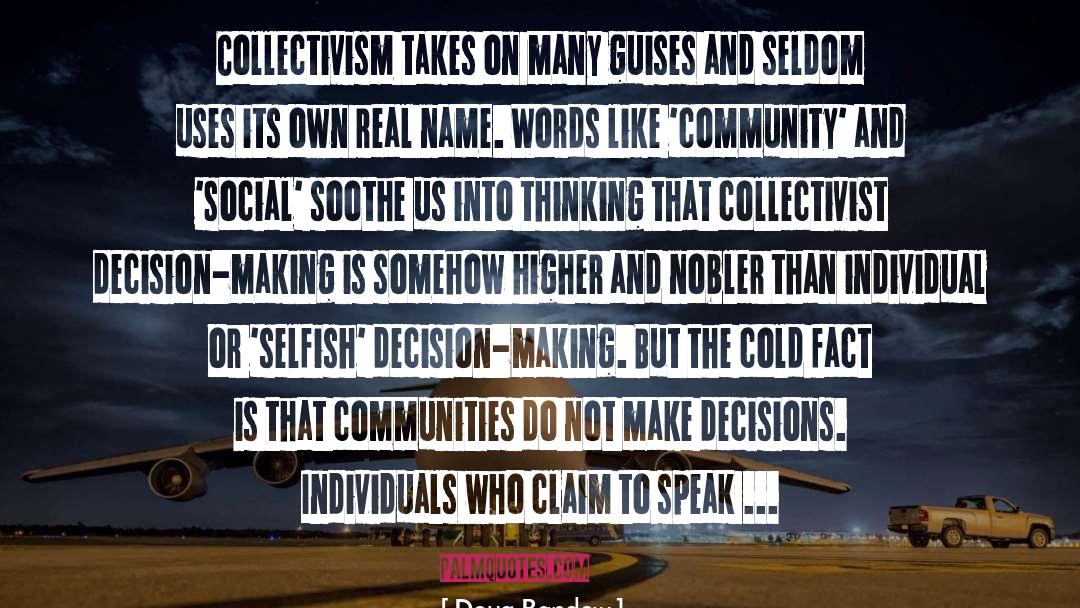 Anarcho Collectivism quotes by Doug Bandow