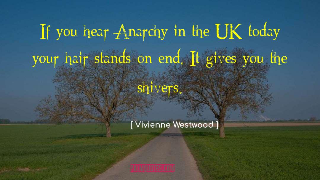 Anarchy In The Uk quotes by Vivienne Westwood