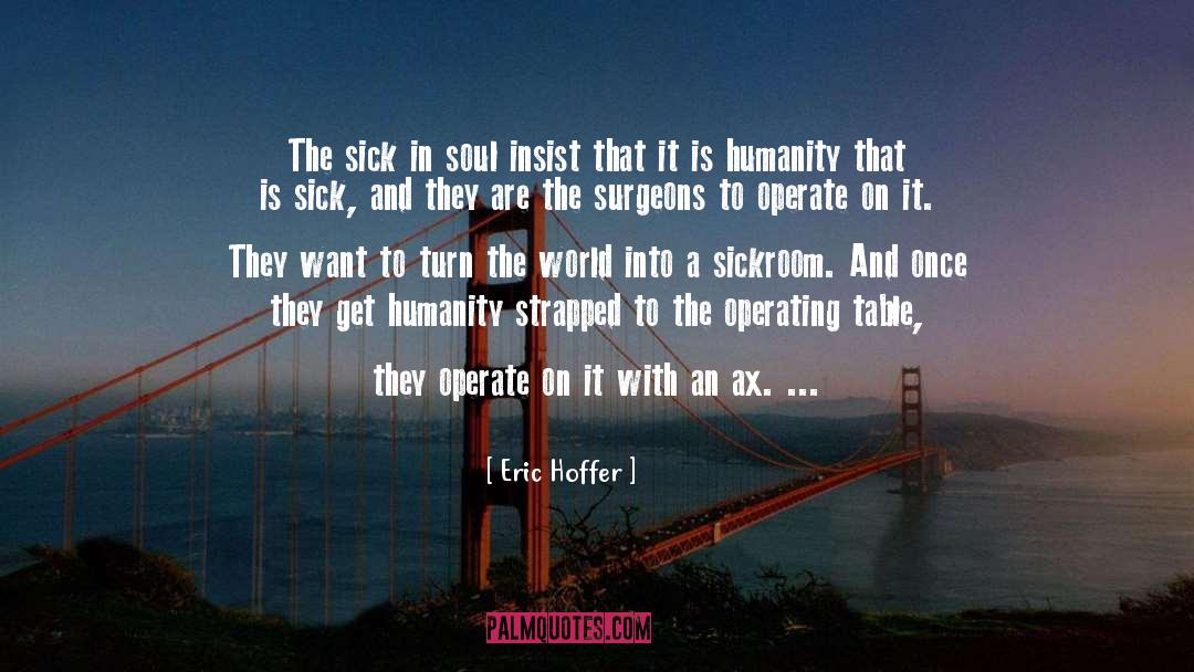 Anarchy quotes by Eric Hoffer