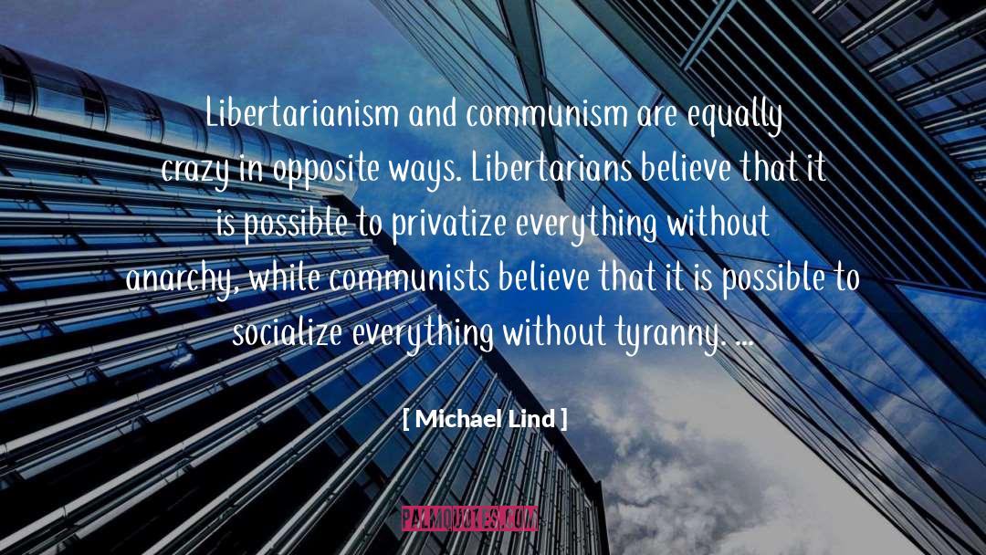 Anarchy quotes by Michael Lind