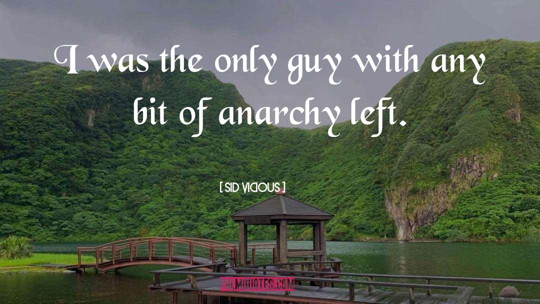 Anarchy quotes by Sid Vicious