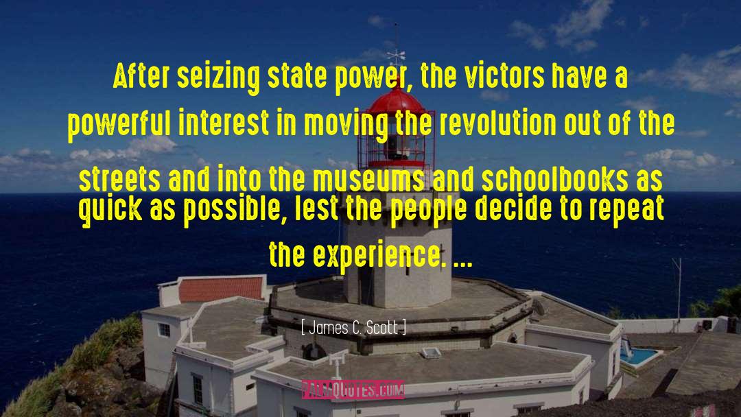 Anarchy Revolution Scott quotes by James C. Scott