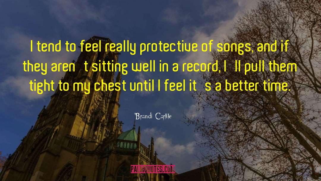 Anarkali Songs quotes by Brandi Carlile