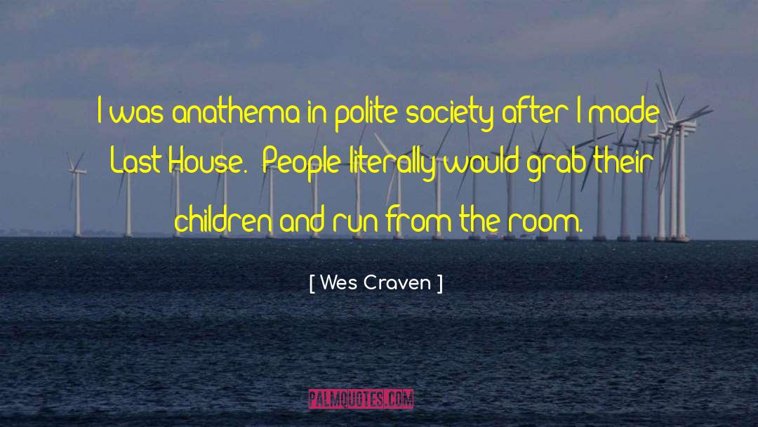 Anathema quotes by Wes Craven