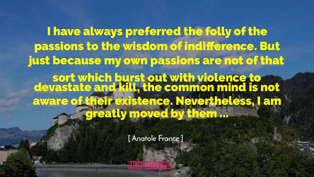 Anatole France quotes by Anatole France