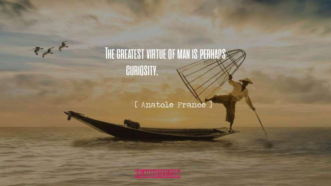 Anatole France quotes by Anatole France