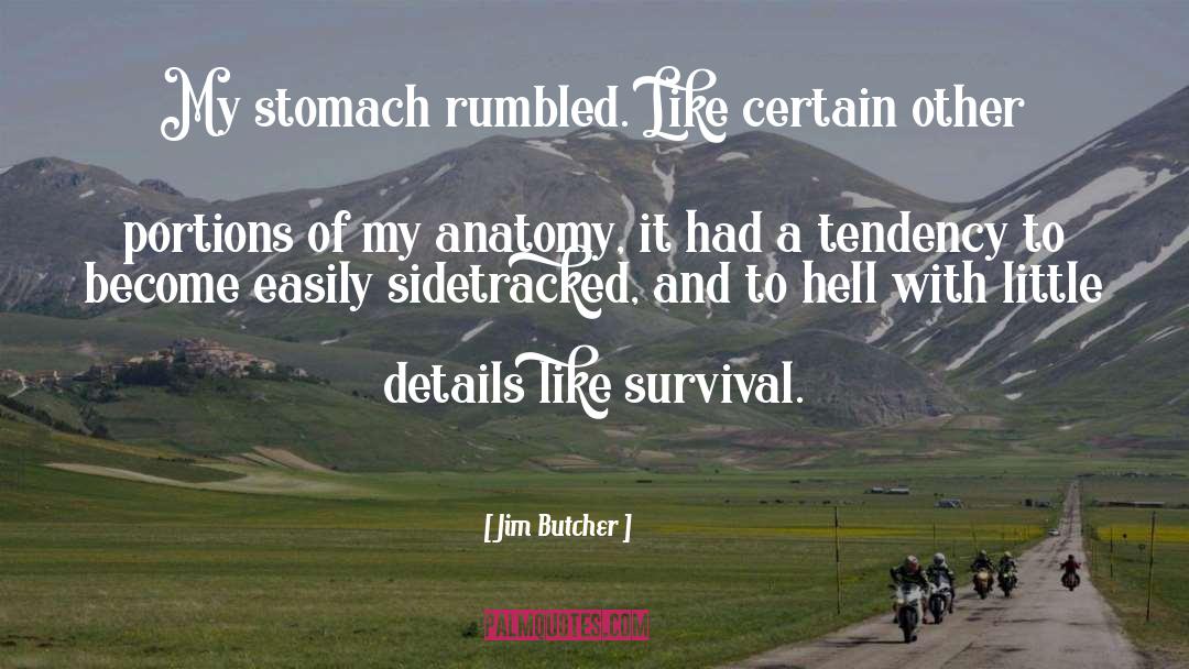 Anatomy quotes by Jim Butcher