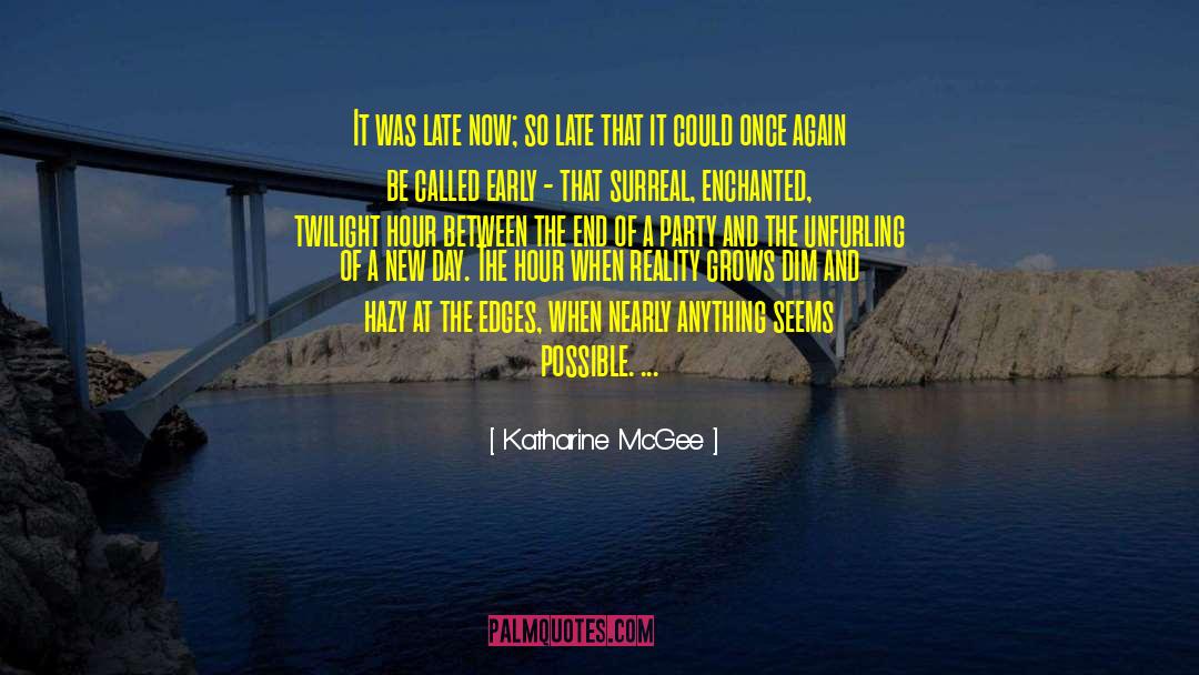 Anberlin A Day Late quotes by Katharine McGee