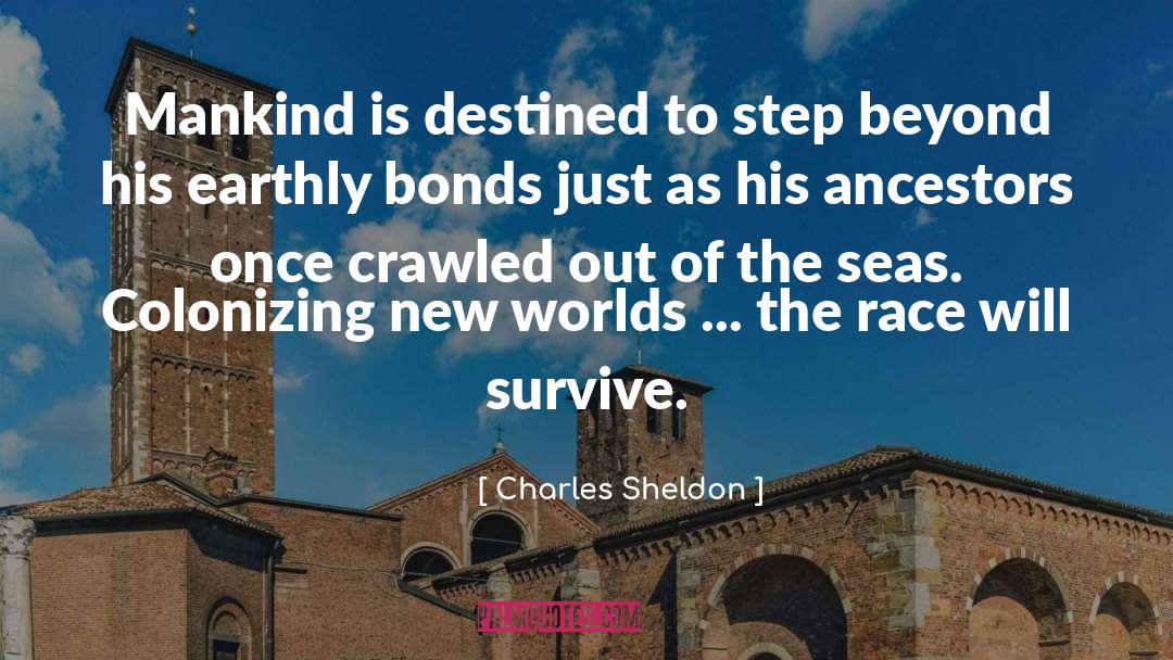 Ancestor quotes by Charles Sheldon