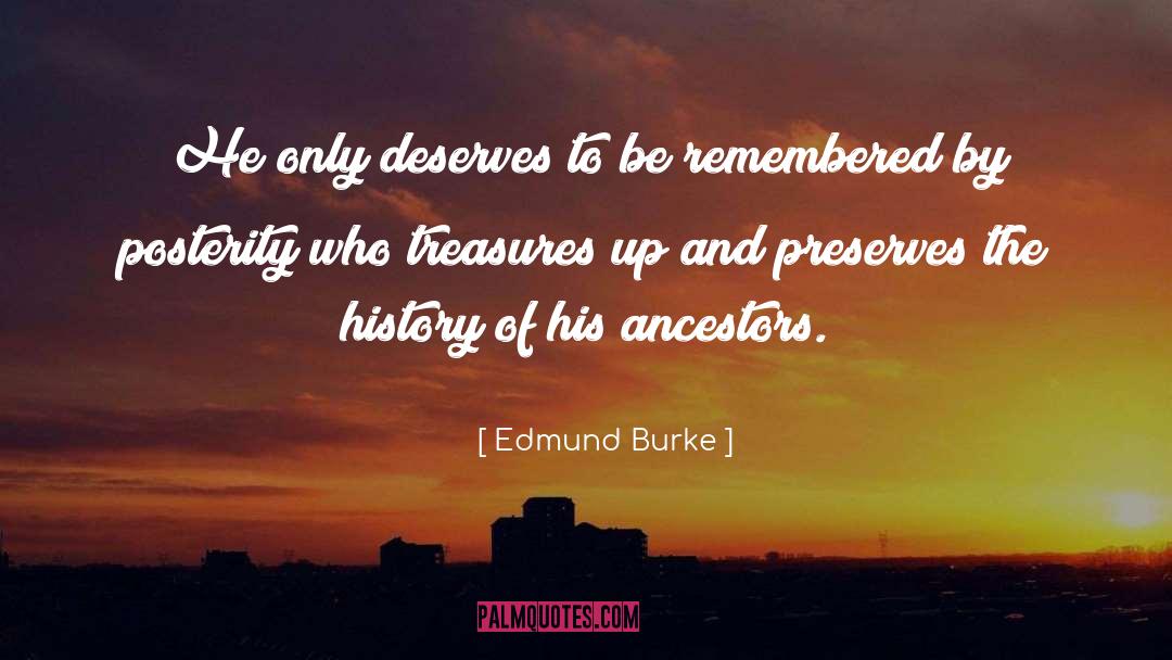 Ancestor quotes by Edmund Burke