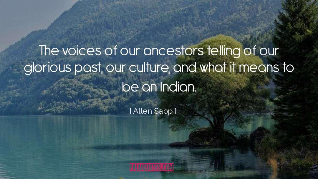 Ancestor quotes by Allen Sapp