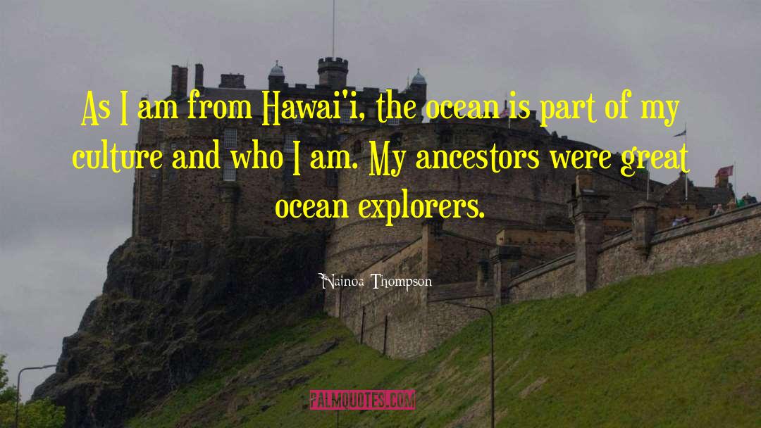 Ancestor S quotes by Nainoa Thompson