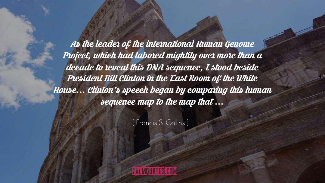 Ancestral Dna quotes by Francis S. Collins