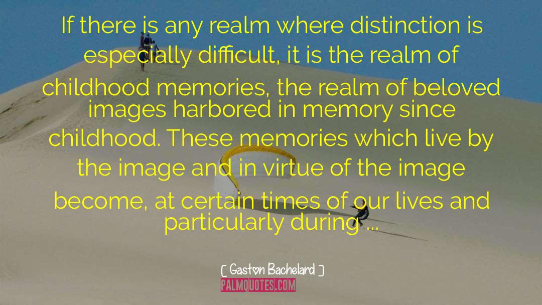 Ancestral Memory quotes by Gaston Bachelard
